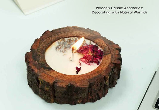 Wooden Candle Aesthetics: Decorating with Natural Warmth
